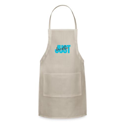 Just Breathe - Adjustable Apron