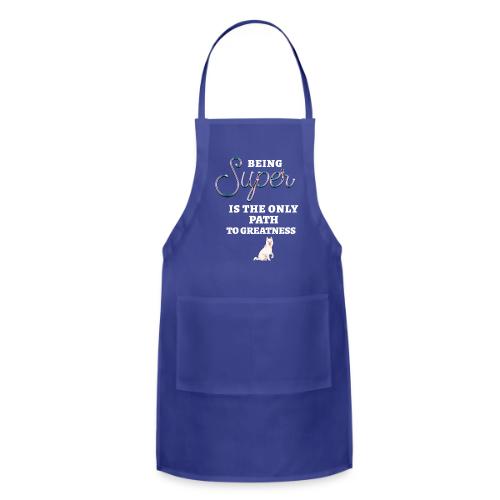 Being Super - Adjustable Apron