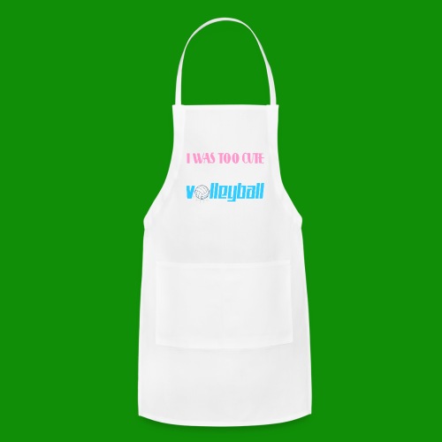 Too Cute For Cheerleading Volleyball - Adjustable Apron