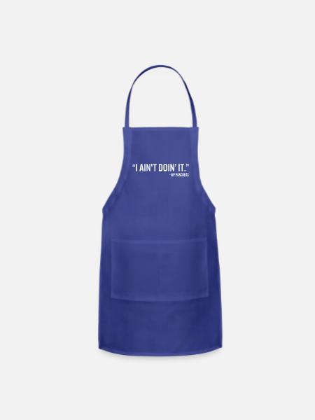 I Ain t Doin It My Pancreas Funny Diabetes - Adjustable Apron - royal blue