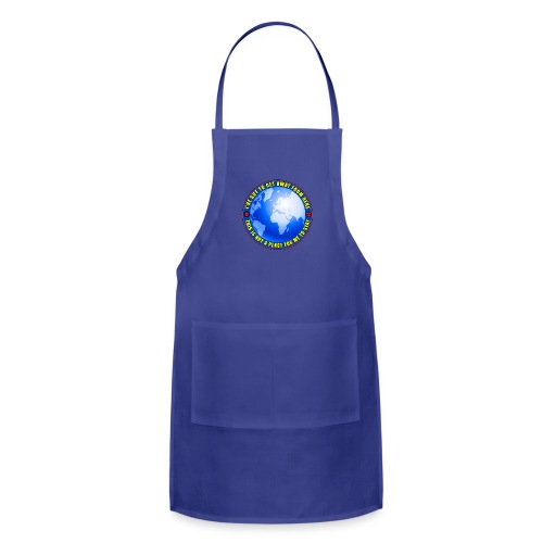 I've got to get away from here - get off the grid. - Adjustable Apron
