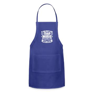 Funny Trap Music A Trap Life Fanatic Trap Music - Adjustable Apron - royal blue - Front - Julia (174cm)