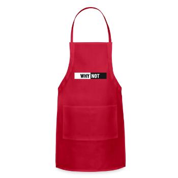 Why Not Motivational Minimalist Typography - Adjustable Apron - red - Front - Julia (174cm)