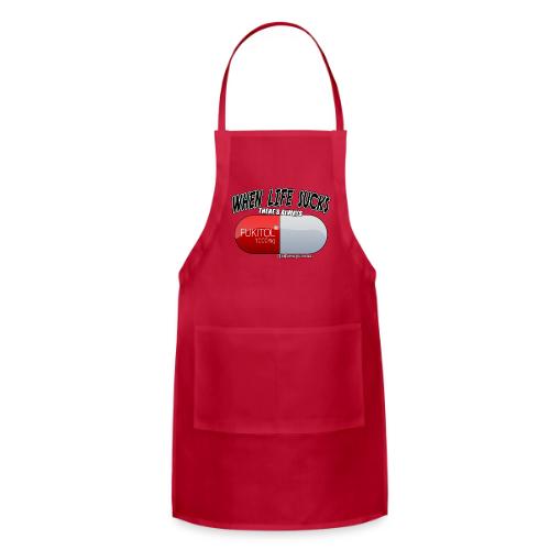 When Life Really Really sucks - FUKITOL1000mg - Adjustable Apron