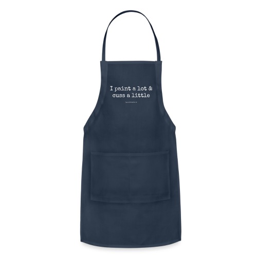 paint and cuss - Adjustable Apron