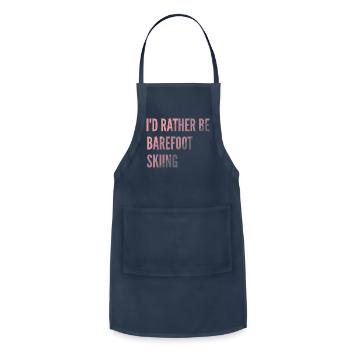 I d Rather Be Barefoot Skiing Water Skiing Lover - Adjustable Apron - navy - Front - Julia (174cm)