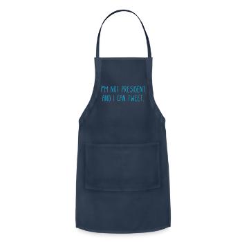 I m Not President And I Can Tweet - Adjustable Apron - navy - Front - Julia (174cm)