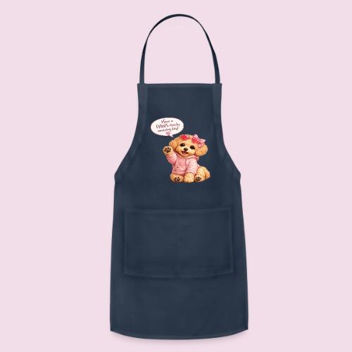 Have a PAWS-itively Amazing Day - Adjustable Apron