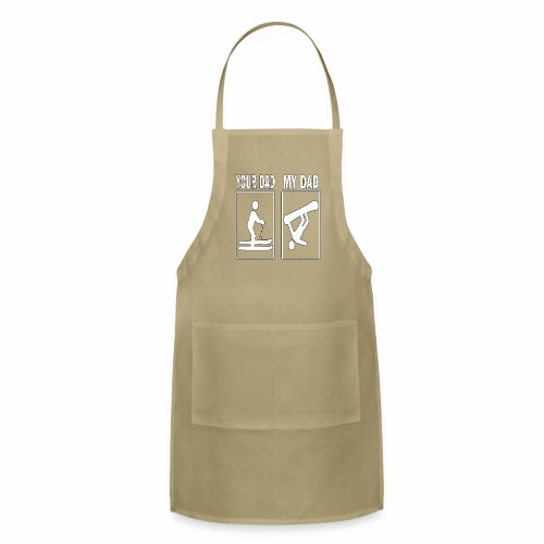 Your Dad My Dad Skiing Snowboard Fathers Day Gift - Adjustable Apron