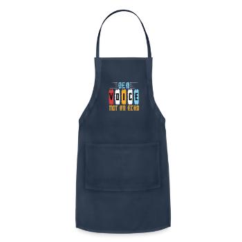Be A Voice Not An Echo - Adjustable Apron - navy - Front - Julia (174cm)