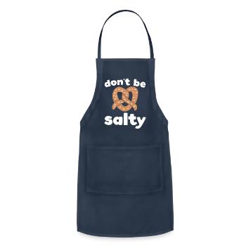 Don't be salty funny pretzel slogan - Adjustable Apron - navy - Front - Julia (174cm)