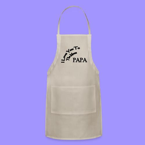 I Love You to The Moon Papa | Father's Day Family - Adjustable Apron