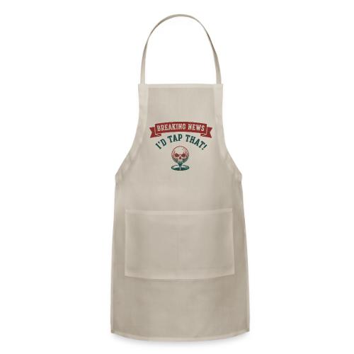 Golf Skull Tee: Breaking News I'd Tap That Humor - Adjustable Apron