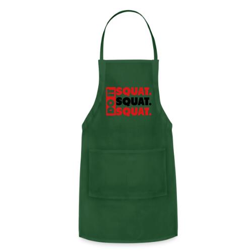 Do It. Squat.Squat.Squat - Adjustable Apron