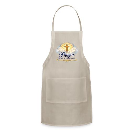 Prayer Changes Everything - Adjustable Apron