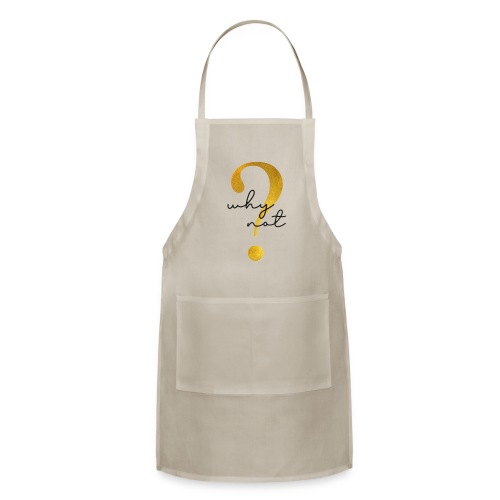 why not - Adjustable Apron