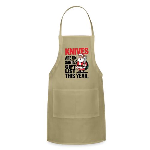 Knives are on Santa's Gift List this Year Humorous - Adjustable Apron