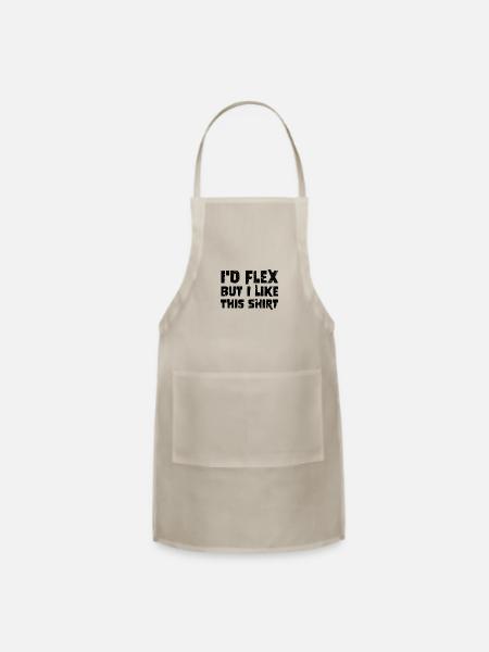 Ironic Funny grunge Id Flex But I Like This - Adjustable Apron - natural