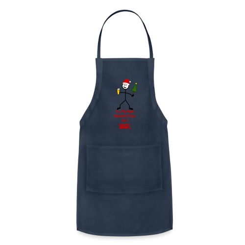 It's The Most Wonderful Time For A Beer - Adjustable Apron