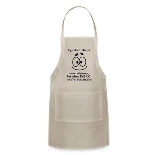 Eye don't always make mistakes - Adjustable Apron