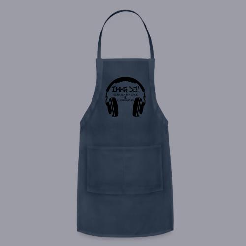 I'M A DJ! - Adjustable Apron