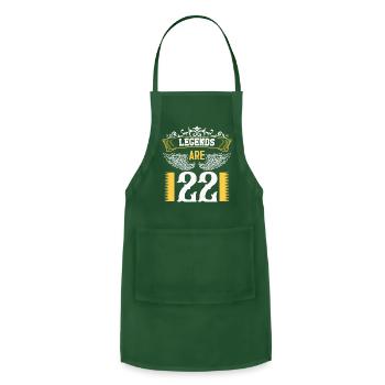 Legends Are 22 Years Old, Birthday 22 - Adjustable Apron - forest green - Front - Julia (174cm)