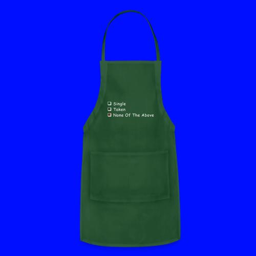 Single Taken None Of The Above - Adjustable Apron