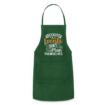 Because Events Don'T Plan Themselves Event Py - Adjustable Apron - forest green - Front - Julia (174cm)