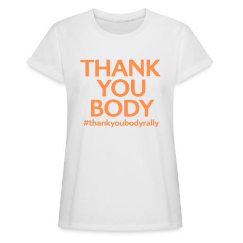 Thank You Body Full Size - Women's Relaxed Fit T-Shirt