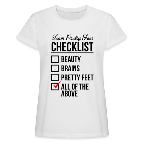 TEAM PRETTY FEET Checklist - Women's Relaxed Fit T-Shirt