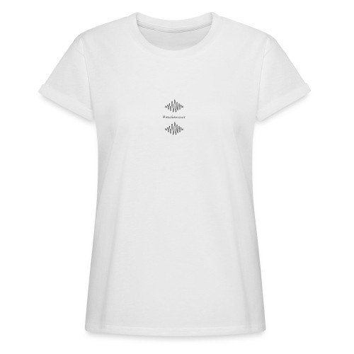 #makewaves - Women's Relaxed Fit T-Shirt