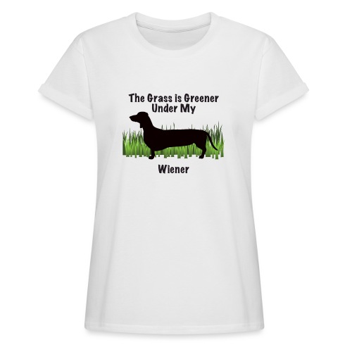 Wiener Greener Dachshund - Women's Relaxed Fit T-Shirt