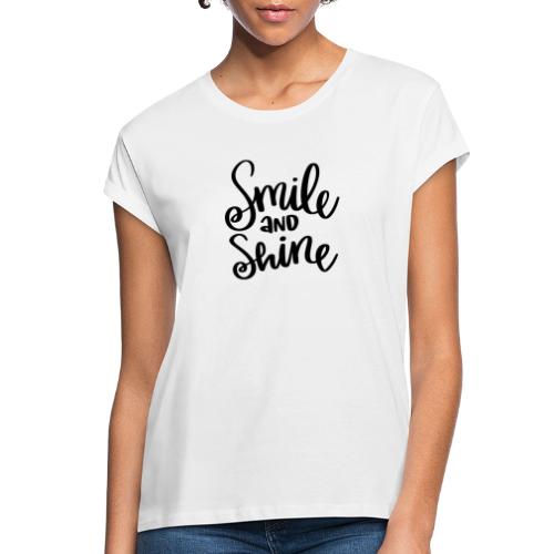 Smile and Shine - Women's Relaxed Fit T-Shirt