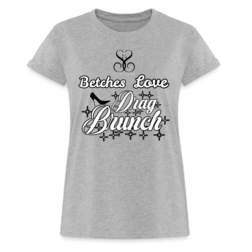betches love brunch - Women's Relaxed Fit T-Shirt