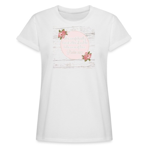 Psalm 112:7 - Women's Relaxed Fit T-Shirt