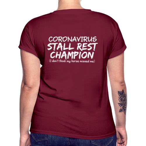Stall Rest Champion - Women's Relaxed Fit T-Shirt