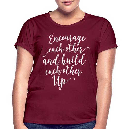 Encourage Each Other - Women's Relaxed Fit T-Shirt