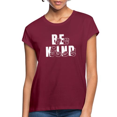 Be Kind - Women's Relaxed Fit T-Shirt