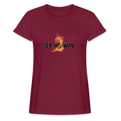 SEX HIS WAY 2 - Women's Relaxed Fit T-Shirt