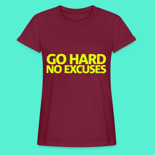 Go Hard Gym Motivation - Women's Relaxed Fit T-Shirt