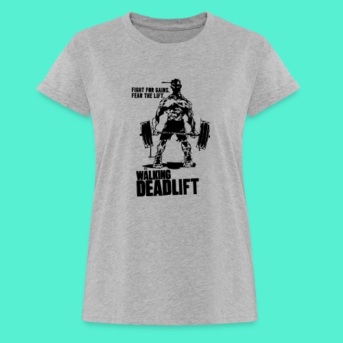 The Walking Deadlift - Women's Relaxed Fit T-Shirt