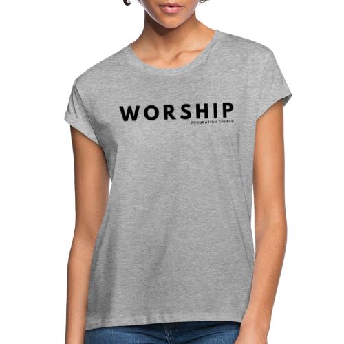 WORSHIP Foundation Church - Women's Relaxed Fit T-Shirt