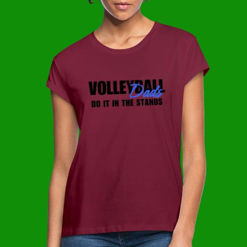 Volleyball Dads - Women's Relaxed Fit T-Shirt