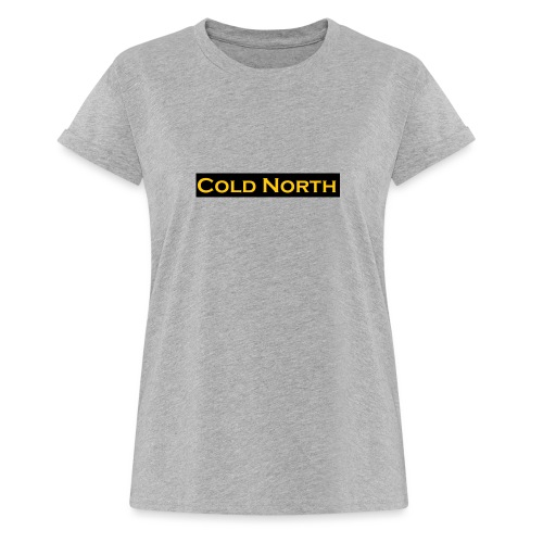 Special limited edition ColdNorth Tag. - Women's Relaxed Fit T-Shirt
