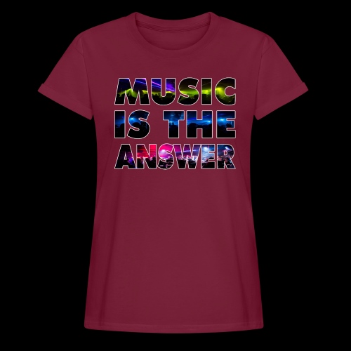 Music Is The Answer - Women's Relaxed Fit T-Shirt