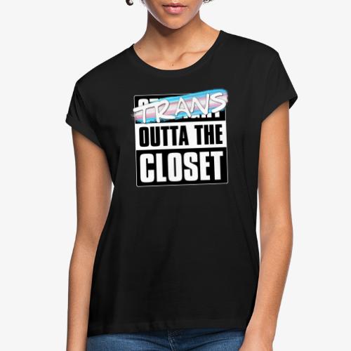 Trans Outta the Closet - Transgender Pride - Women's Relaxed Fit T-Shirt