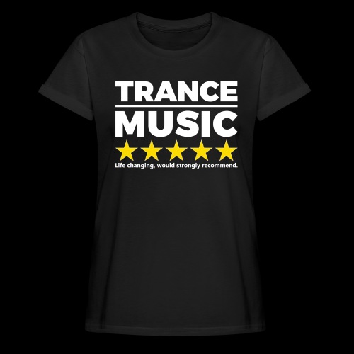 Trance..Would Recommend - Women's Relaxed Fit T-Shirt
