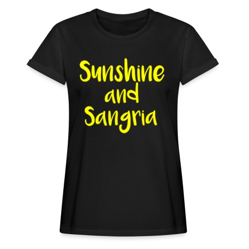 Sunshine and Sangria - Women's Relaxed Fit T-Shirt