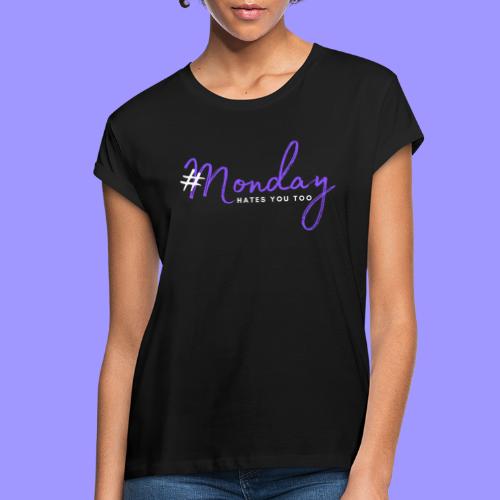 #Monday dark - Women's Relaxed Fit T-Shirt