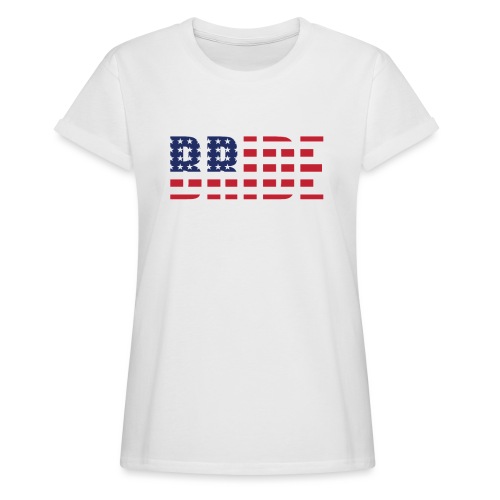 Bride Us Flag - Women's Relaxed Fit T-Shirt